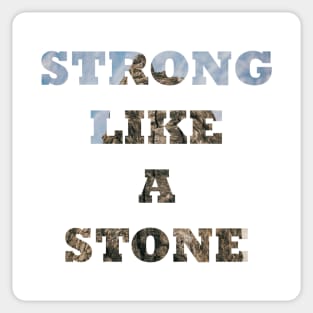 Strong like a stone Sticker